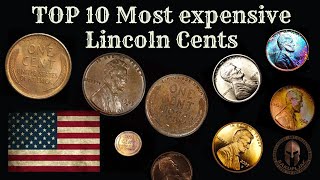Top 10 Most Expensive Lincoln Cents