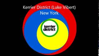 Kerrier District (Luke Vibert) - New York