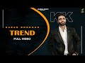 Trend ( Full Video ) Karan Khokhar | Humble Music | 2021