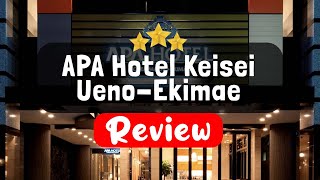 APA Hotel Keisei Ueno-Ekimae Tokyo Review - Is This Hotel Worth It?