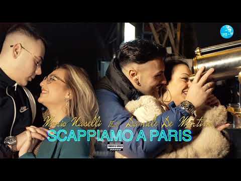 Mario Naselli feat Daniele De Martino - Scappiamo a Paris