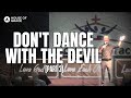 Don't Dance With The Devil // House of Grace