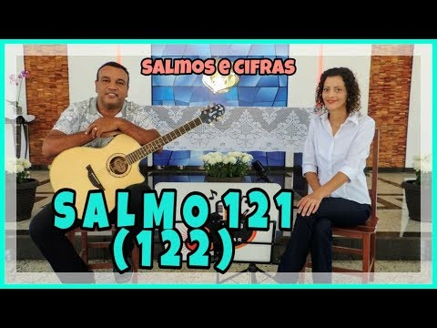Salmo 121 (122) - Salmos e Cifras
