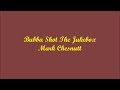 Bubba Shot The Jukebox - Mark Chesnutt (Lyrics - Letra)