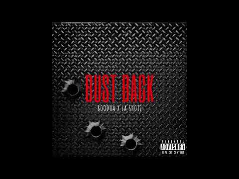 Bust Back - Boodha x La Shotz (Official Audio)