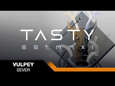 Vulpey - Sever [Tasty Release]