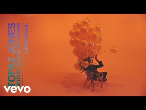 Topaz Jones - Motion Sickness / Grass
