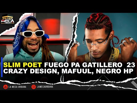 SLIM POET LE MANDA FUEGO A GATILLERO 23, CRAZY DESIGN , MAFUUL Y NEGRO HP!