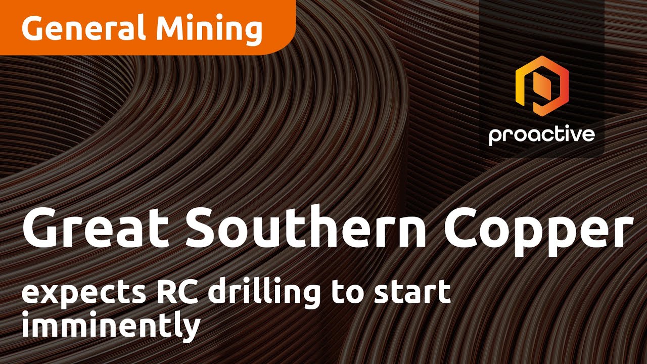 Great Southern Copper expects RC drilling to start imminently