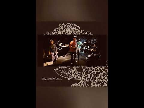 【soymusic band】ライブインフォメーション ※詳細は概要欄にて