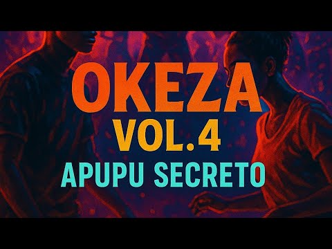 Apupu Secreto – Okeza Vol. 4 (Remix Afro House com Yuri da Cunha & mais)