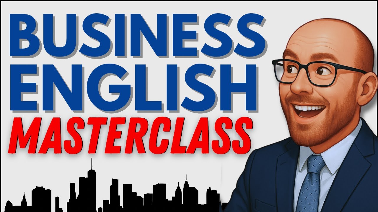 The Ultimate Business English Masterclass - Updated!
