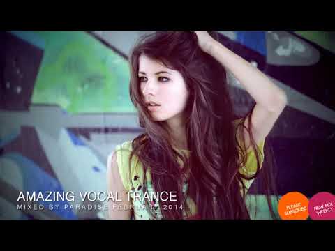 Amazing Vocal Trance March 2014 Mix - Paradise