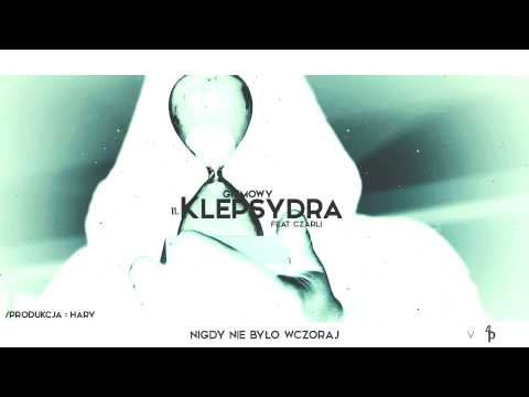 11.Gizmowy/Hary - Klepsydra (ft.Czarli)