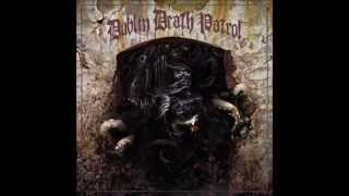 Dublin Death Patrol   Broken