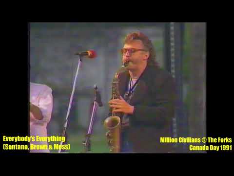 7) Everybody's Everything  -  Million Civilians  Canada Day 1991