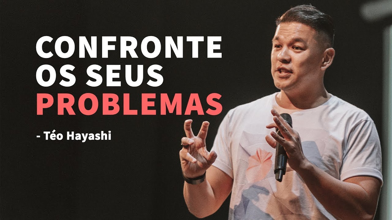 CONFRONTE OS SEUS PROBLEMAS | Téo Hayashi | CONFERÊNCIA DROP 2019