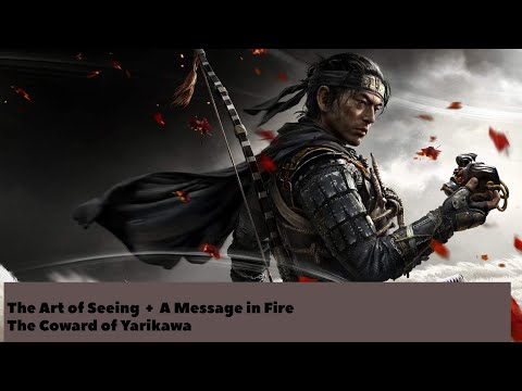 Ghost of Tsushima   | Walkthrough Gameplay |  pt 36  |  The Art of Seeing   + A Message in Fire ...