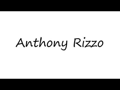 How to pronounce Anthony Rizzo?