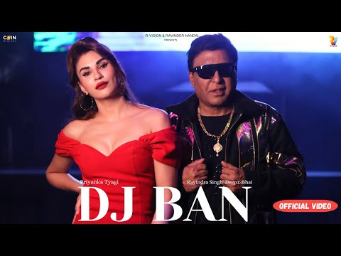 Dj Ban (Official Video) | Priyanka Tyagi | Ravindra Singh, Kaptaan, Deep13bhai | New Hindi Song 2023