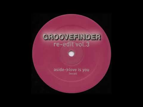 Groovefinder - Love Is You (Vocal) (2006)