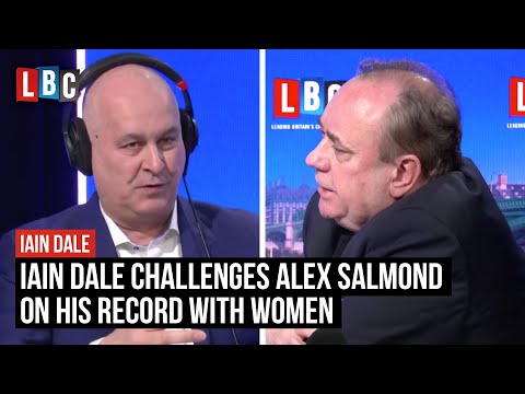 Iain Dale challenges Alex Salmond on his record with women | LBC