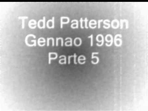 Tedd Patterson Gennaio 1996 Parte 5