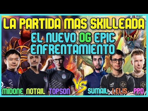 N0TAIL, TOPSON, MIDONE VS SUMAIL,LELIS,PPD,MAGICAL   EN RANKED - DOTA 2 PRO