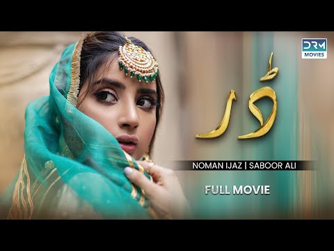 Dar | Full Movie | Nauman Ijaz & Maha Warsi, Saboor Aly |  Story of Love And War