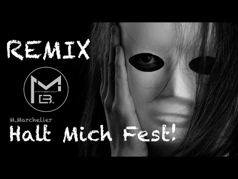 M.Marchelier - Halt Mich Fest (MartinBepunkt Remix)