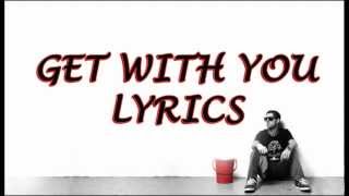 Richie Campbell - Get with you (Lyrics)