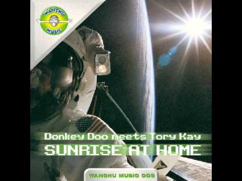 Donkey Doo meets Tory Kay - Sunrise at home (Tory Kay trance mix)