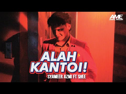 Syameer Azmi - Alah Kantoi feat. SHEE (Official Music Video)