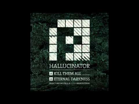 Hallucinator - Eternal Darkness (Original Mix)