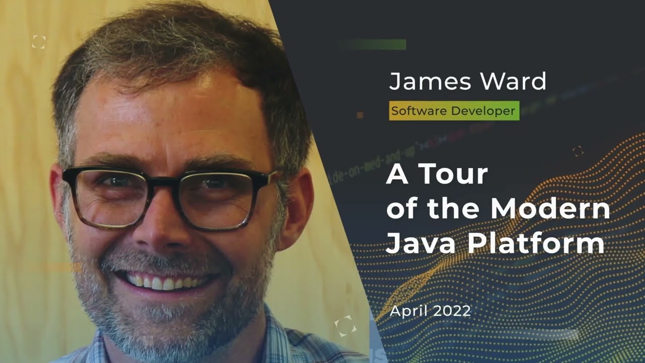 Devnexus 2022 - A Tour of the Modern Java Platform - James Ward