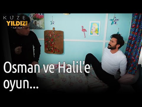 Kuzey Yıldızı İlk Aşk | Osman ve Halil'e Oyun...