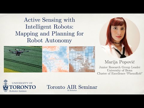 Marija Popović on Active Sensing with Intelligent Robots: Mapping and Planning | Toronto AIR Seminar