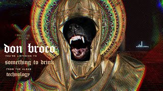 DON BROCO - Something To Drink (OFFICIAL AUDIO STREAM)