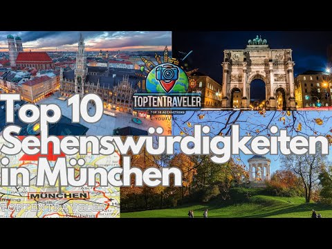 Top 10 Sehenswürdigkeiten in München