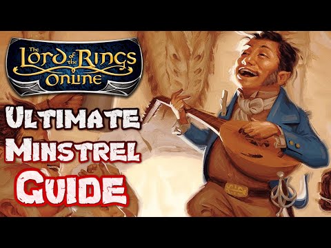 The Ultimate Minstrel Class Guide for Lord of the Rings Online in 2023 - A LOTRO Gameplay Tutorial