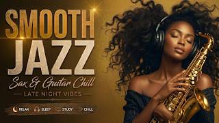 Smooth R&B Jazz 🎷 Soft Saxophone for Relaxing & Slow Down Moments