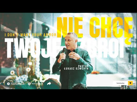 NIE CHCĘ TWOJEJ ZBROI▫️I don't want your armor | Pastor Łukasz Szweryn