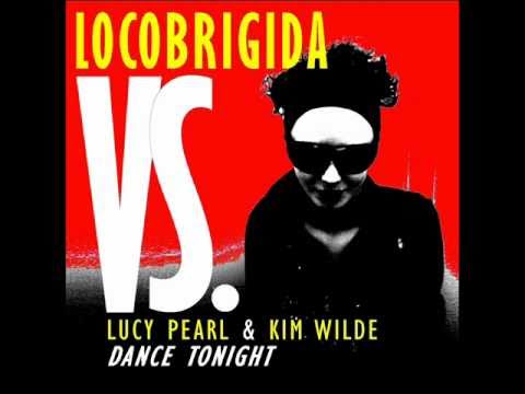 Locobrigida VS Lucy Pearl & Kim Wilde - Dance Tonight.wmv