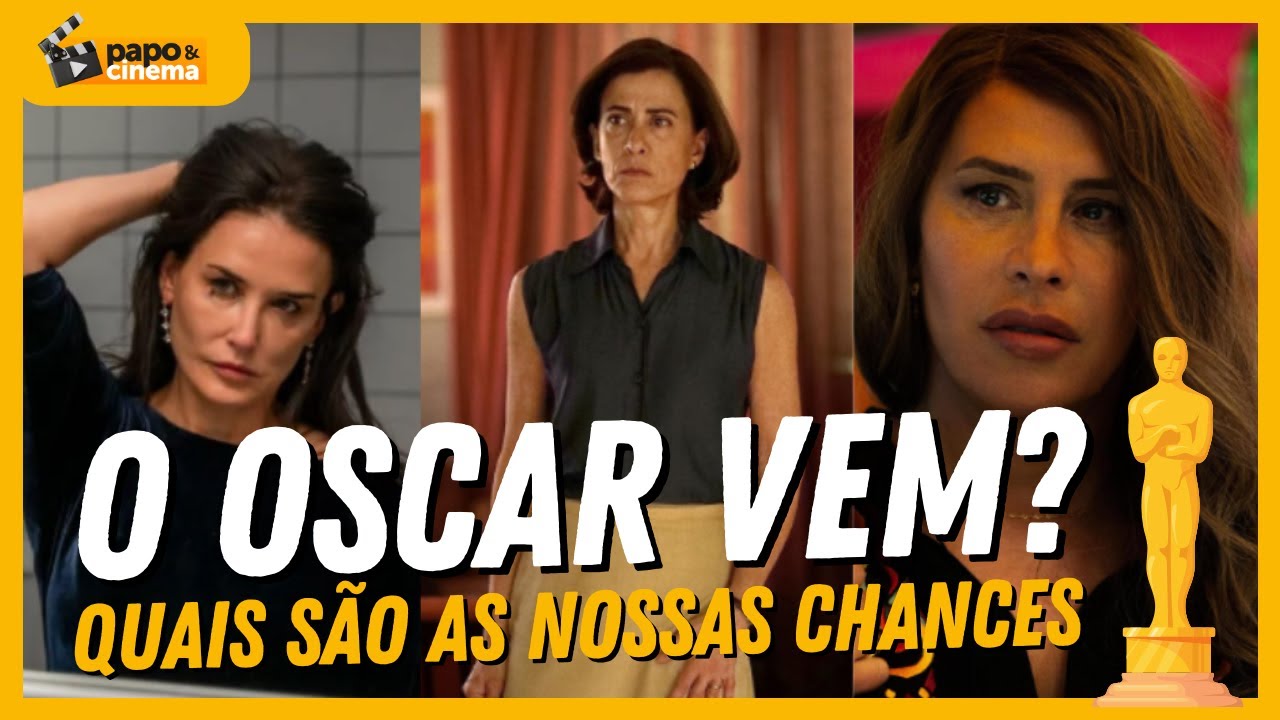O OSCAR VEM? QUAIS SÃO AS NOSSAS REAIS CHANCES • Papo e Cinema •