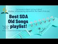 46 Mins Gospel Old Playlist SDA Songs Mix With Various Artists