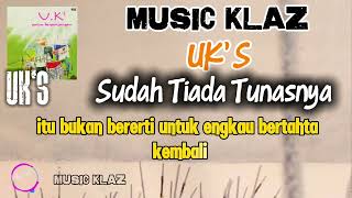 Download lagu Sudah Tiada Tunasnya - UK's mp3