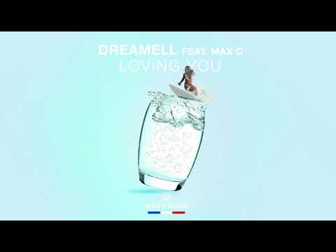 Dreamell Feat. Max C - Loving You