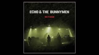 Echo & The Bunnymen - Do It Clean - Live 2011 (Full Album)