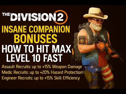 THE DIVISION 2 – Insane COMPANION Bonuses | How to Hit MAX Level 10 FAST