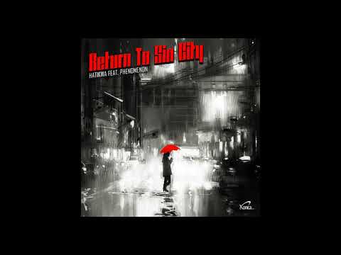 Hatikwa - Return to Sin City (feat. Phenomenon)